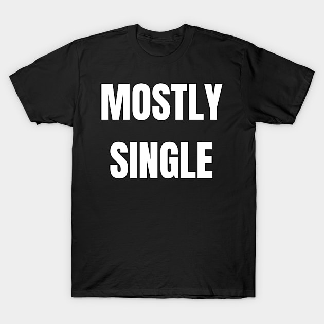 Mostly Single T-Shirt by Spatski